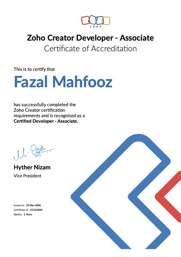 Fazal Mahfooz - Zoho Creator Developer (Associate) (Zoho certification)
